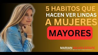 5 HÁBITOS que HARÁN a una Mujer Mayor IRRESISTIBLE | Marian Rojas Estapé