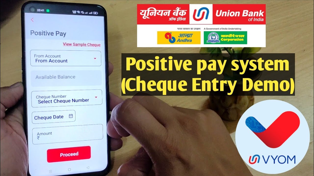 Cheque Entry Into Positive Pay System Through Vyom App Union Bank Of cheque-entry-into-positive-pay-system-through-vyom-app-union-bank-of