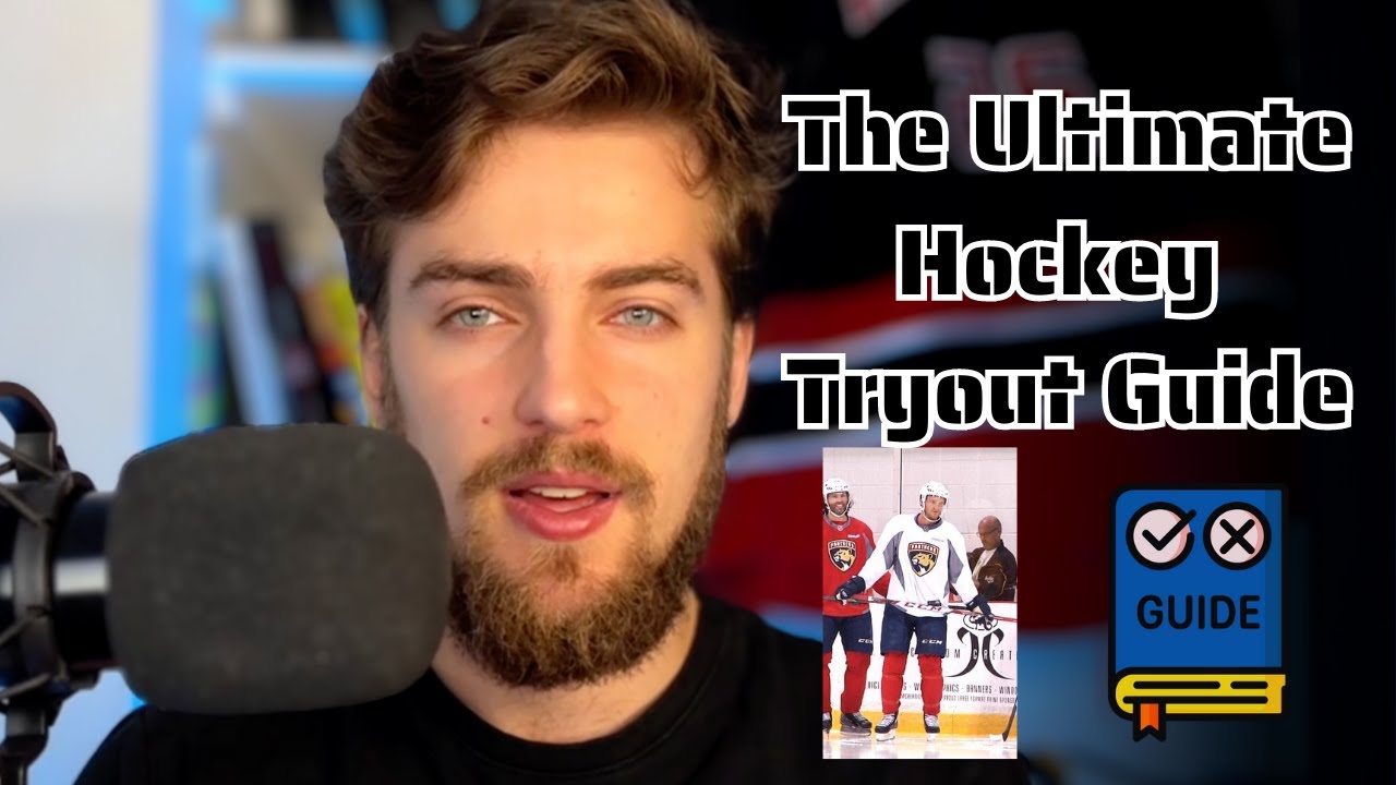 The Only Tryout Guide You Will Ever Need (For Hockey Players)