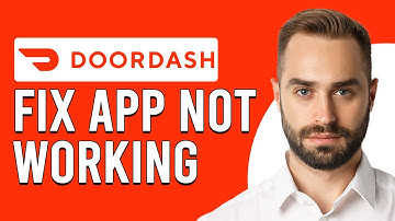 How To Fix Doordash App Not Working (Ways To Troubleshoot DoorDash Not Working)