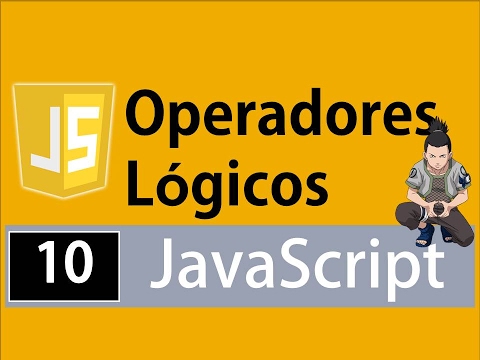 Tutorial Javascript para principiantes - Operadores lógicos (AND, OR ...