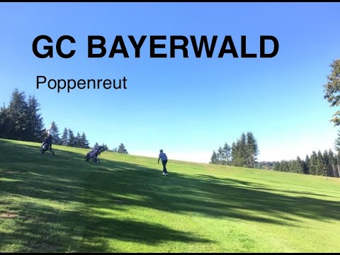 Golfclub Bayerwald (Poppenreut, Bayern) - Wie war es denn?