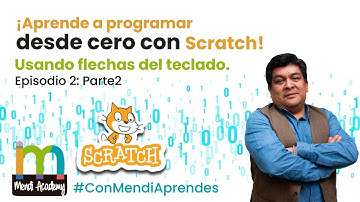 #Scratch Usando flechas del teclado | Programando desde cero #MendiAcademy