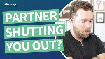 What To Do When Your Partner Shuts You Out | Dr. John Gottman