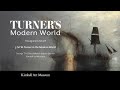 Inaugural Lecture: Turner's Modern World