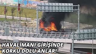 Havalimanı girişinde korku dolu anlar kamerada! Alev alev yanan minibüs polis aracına çarptı Resimi