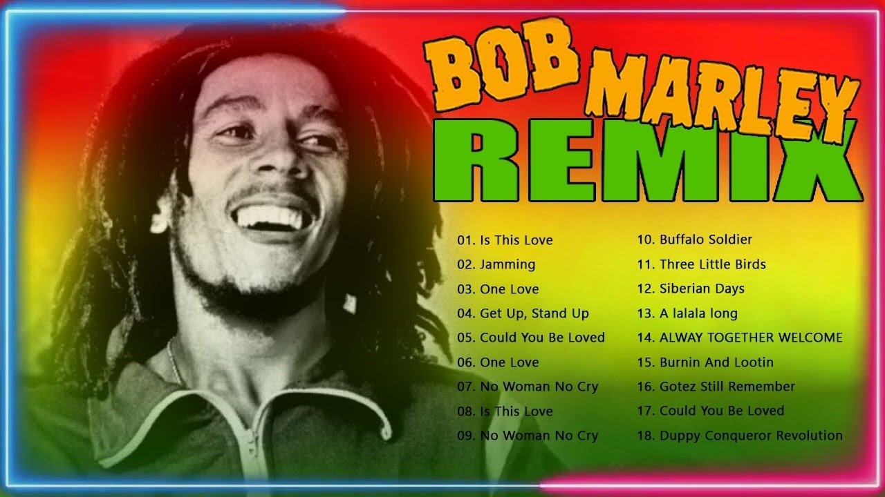 BOB MARLEY REMIX SONGS 2022 - Bob Marley Greatest Hits Reggae Songs ...