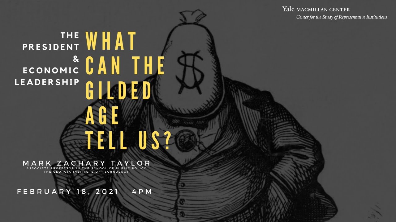 The President and Economic Leadership: What Can the Gilded Age Tell Us?