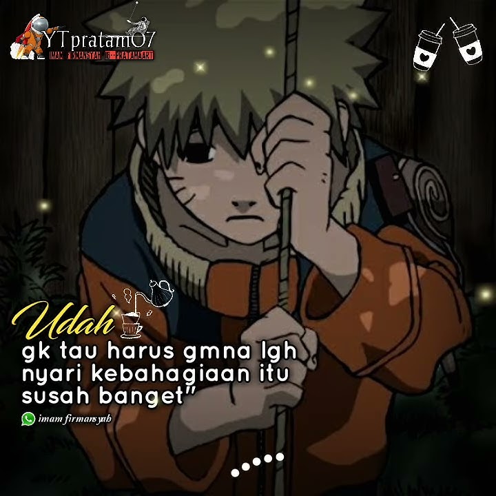 quotes||literasi versi naruto murung DJ yala yala X lalela lela