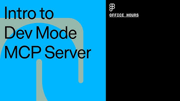 Office Hours: Intro to Dev Mode MCP Server | Figma