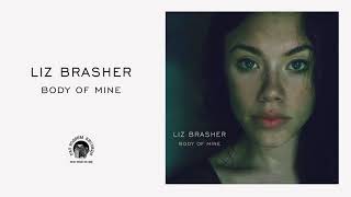 Video voorbeeld van "Liz Brasher - Body Of Mine (Official Audio)"