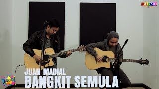 Pelangi Xkustik X Juan Madial - Bangkit Semula
