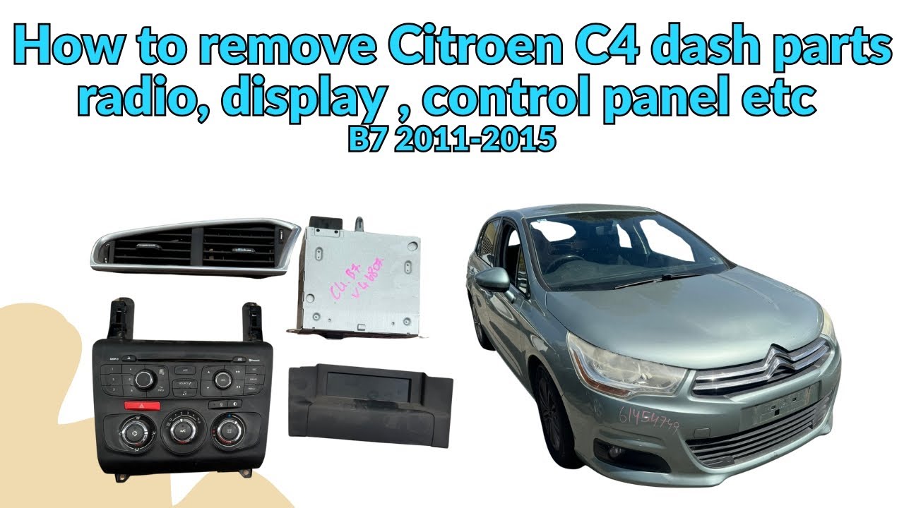 Как снять детали приборной панели Citroen C4: радио, центральный дефлектор, дисплей, панель управ...