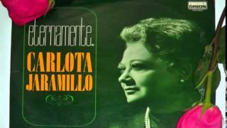 Video thumbnail of "Carlota Jaramillo - Despedida (Te digo adios)"