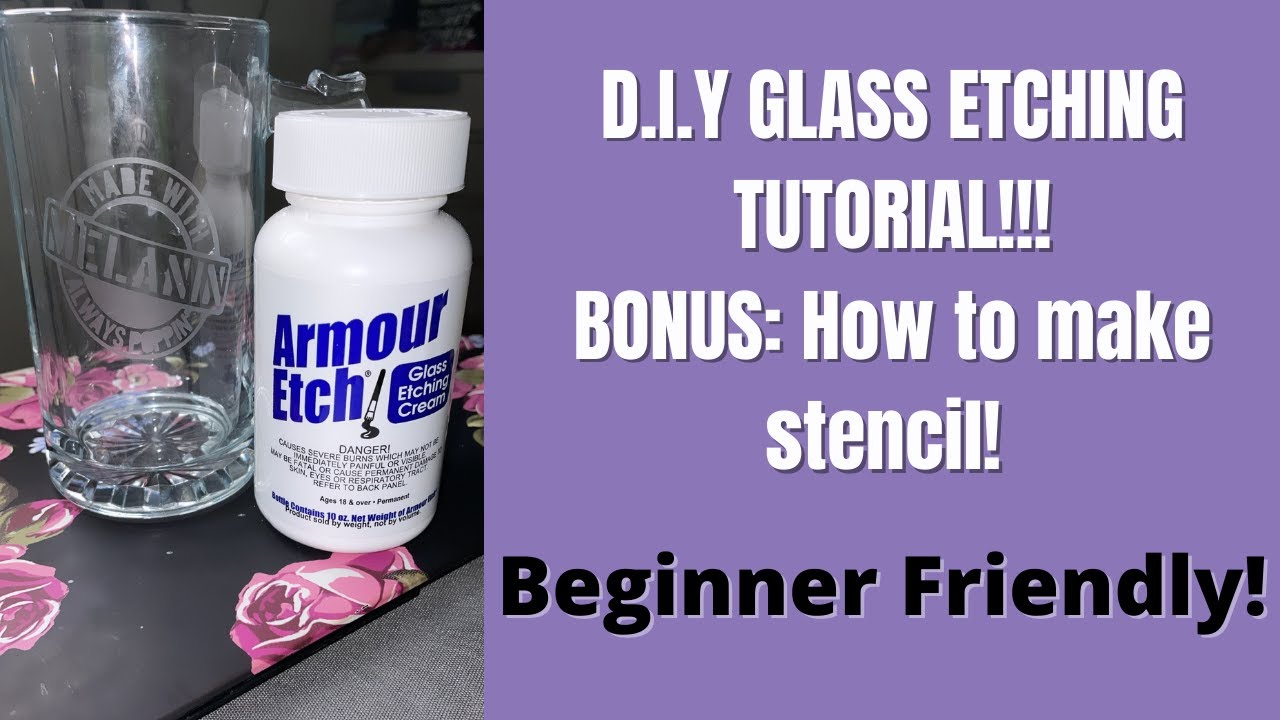 DIY Glass Etching/Stencil Tutorial! 