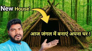 I Build a survival Shelter in JUNGLE... जंगल में बनाए घर।🛖
