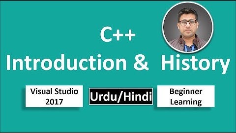 01.C++ in Urdu Hindi Introduction & History Beginners Tutorial vs2017
