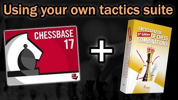 ChessBase in Minutes: How to train with your own tactics suite