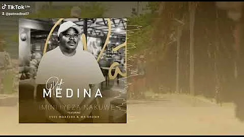 #Pat Medina Ft #Eves Manxeba And #Mr Brown-Imini Yeza Nakuwe.