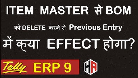 HOW TO DELETE BOM ( BILL OF MATERIAL ) FROM ITEM MASTER IN TALLY ERP 9 | BOM IN TALLY
