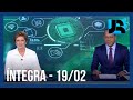 Assista à íntegra do Jornal da Record | 19/02/2021