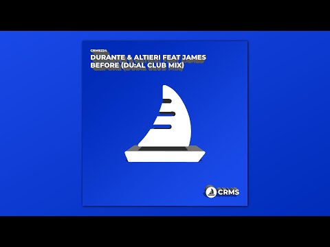 Durante & Altieri feat. James - Before (DU:AL Radio Mix) [CRMS224]
