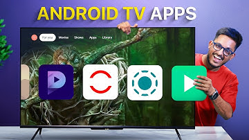 7 Must Have Android TV Apps 2024!