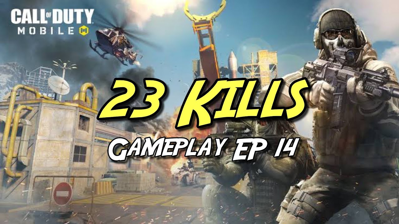 23 Kills - Call Of Duty Mobile Gameplay EP 14 - YouTube