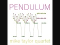 The Mike Taylor Quartet (Inglaterra, 1965) - Pendulum (Full)