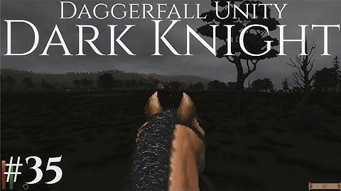 Daggerfall Unity, DARK KNIGHT Part 35: Searching for King Lysandus Tomb