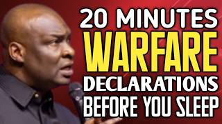 DECLARE THIS 20 MINUTES WARFARE PRAYERS EVERY NIGHT BEFORE YOU SLEEP ~ APOSTLE JOSHUA SELMAN
