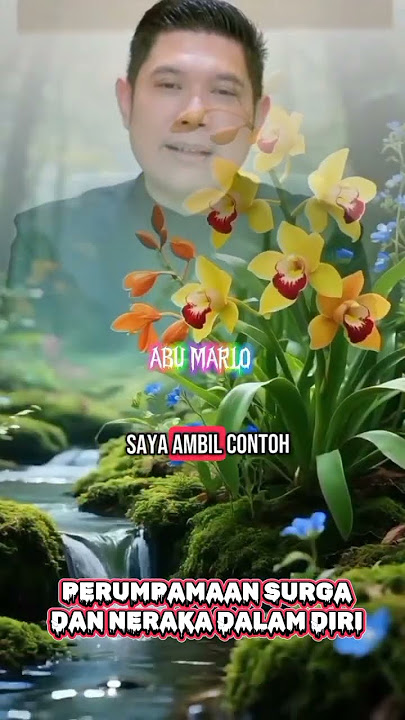perumpamaan surga dan neraka secara hakikat,abu Marlo #abumarlo #makrifatulloh