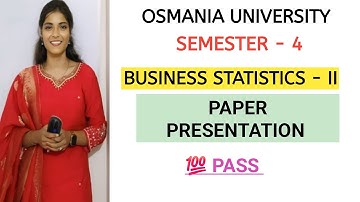 BUSINESS STATISTICS - 2 || PAPER PRESENTATION || SEM- 4 || OSMANIA UNIVERSITY ‎⁨@shivanipallela⁩ 
