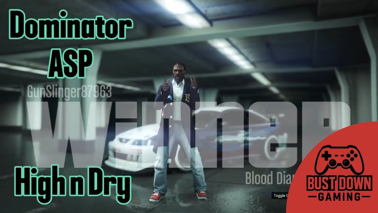 Dominator ASP Drag Race WIN | High n Dry (Non-Contact Race) | GTA Online | Bust Down Racing Series