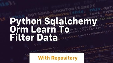 Python sqlalchemy orm learn to filter data