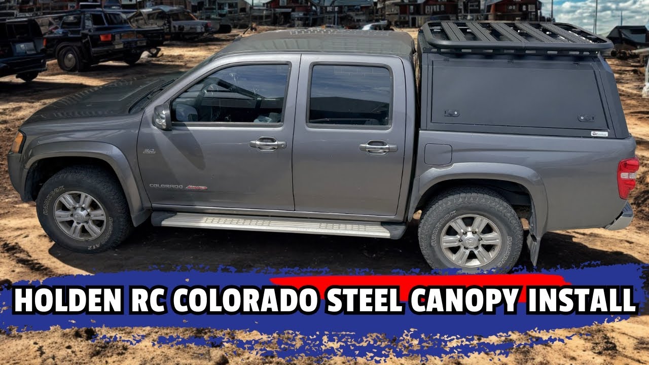 How To Install A Steel Canopy On A Holden Colorado RC / Rodeo RA ...