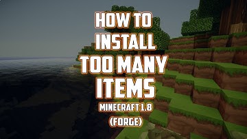 How to install the TooManyItems mod in Minecraft 1.8 (Forge)