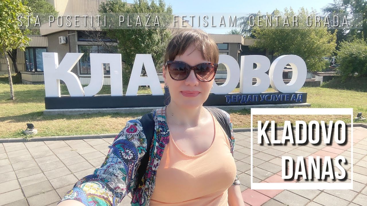 Šta posetiti u Kladovu 2023. god?