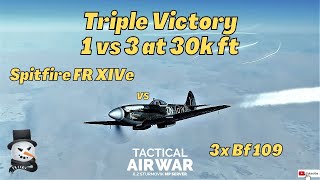 | Triple Victory at 30k ft. | 1x Spitfire FR XIV vs 3x 109 | TAW Server