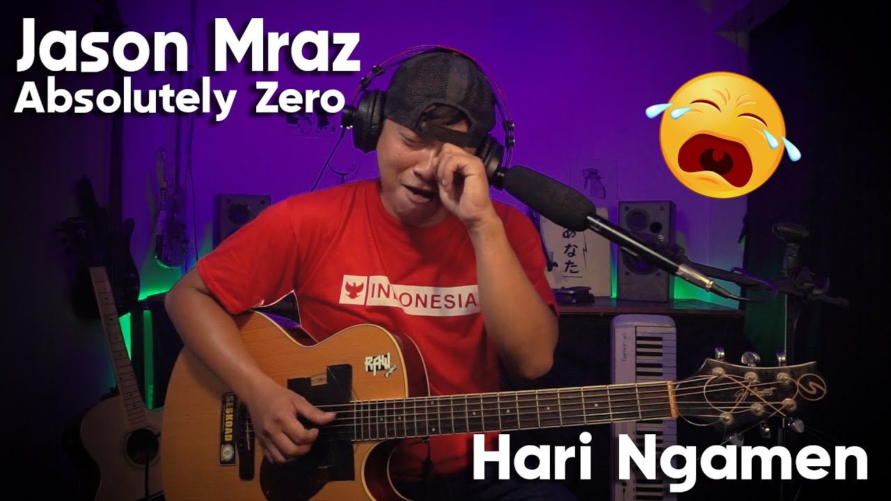 ABSOLUTELY ZERO JASON MRAZ RAW PROJECT COVER HARI NGAMEN YouTube