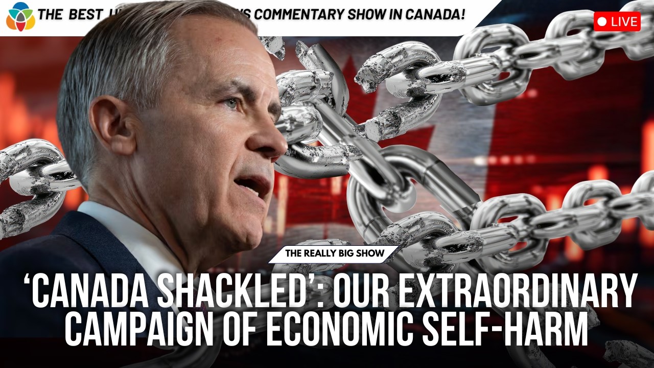 ‘Canada shackled’: Our extraordinary campaign of economic self-harm