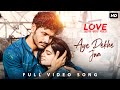 Aye Dekhe Jaa - Love Aaj Kal Porshu.3gp