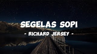 - Richard Jersey - Segelas Sopi ( Lirik Lagu )