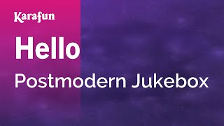 Hello - Postmodern Jukebox | Karaoke Version | KaraFun