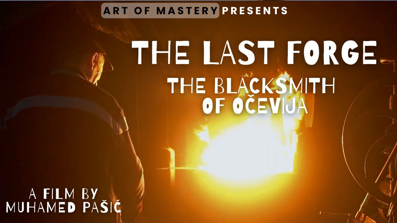 The Last Forge:  The Blacksmith of Ocevija