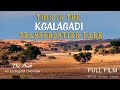 This is the Kgalagadi Transfrontier Park FILM - The Auob River - Kgalagadi Photography