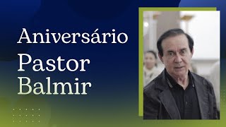 Homenagem Ao Aniversário De 75 Anos Pr.balmir