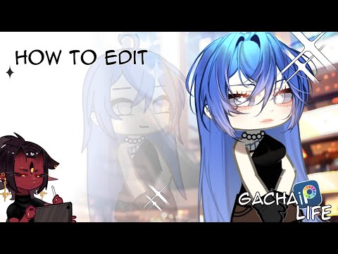 How to edit gacha! 💙 Como editar gacha! | tutorial - gacha |