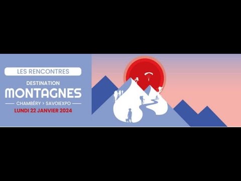 Destination Montagnes 2024 - Rencontres