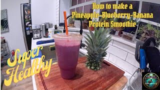 How to make a Super Healthy Pineapple Blueberry Banana Protein Smoothie by Howie Grapek's Adventures 60 views 3 months ago 8 minutes, 52 seconds